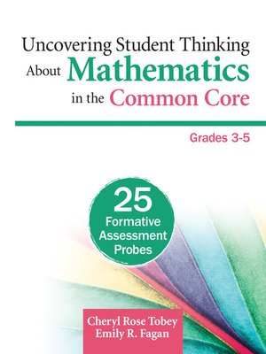 cover image of Uncovering Student Thinking About Mathematics in the Common Core, Grades 3-5